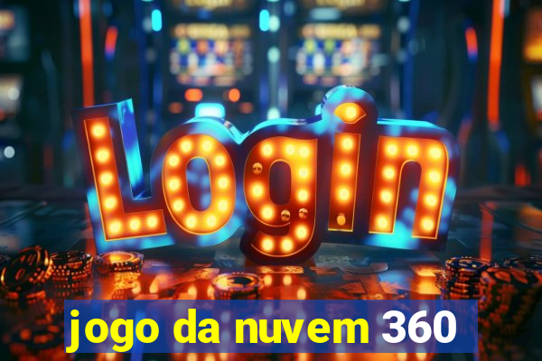 jogo da nuvem 360